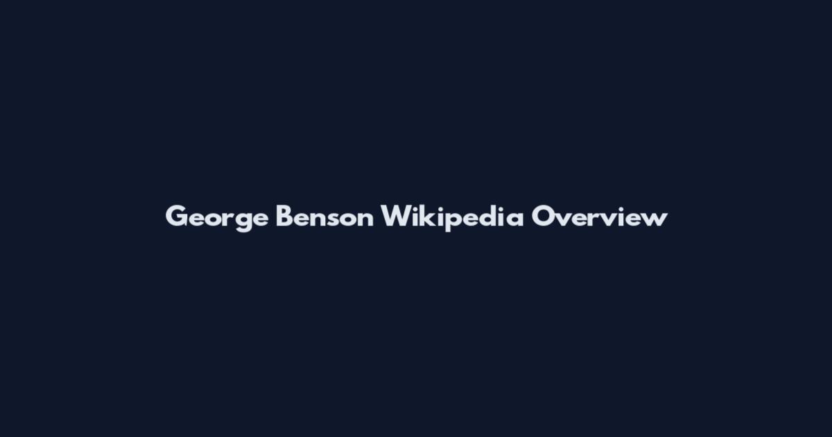George Benson Wikipedia Overview