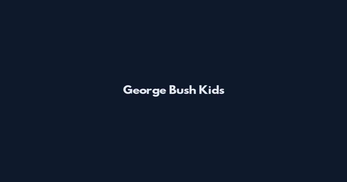 George Bush Kids
