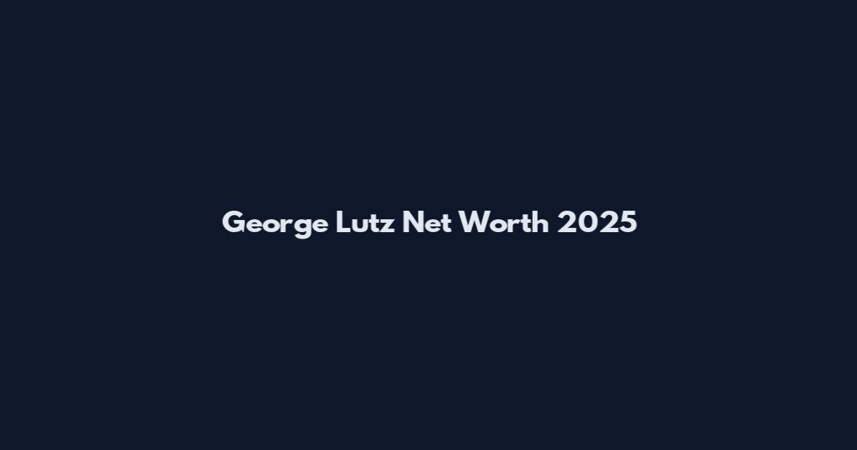 George Lutz Net Worth 2025
