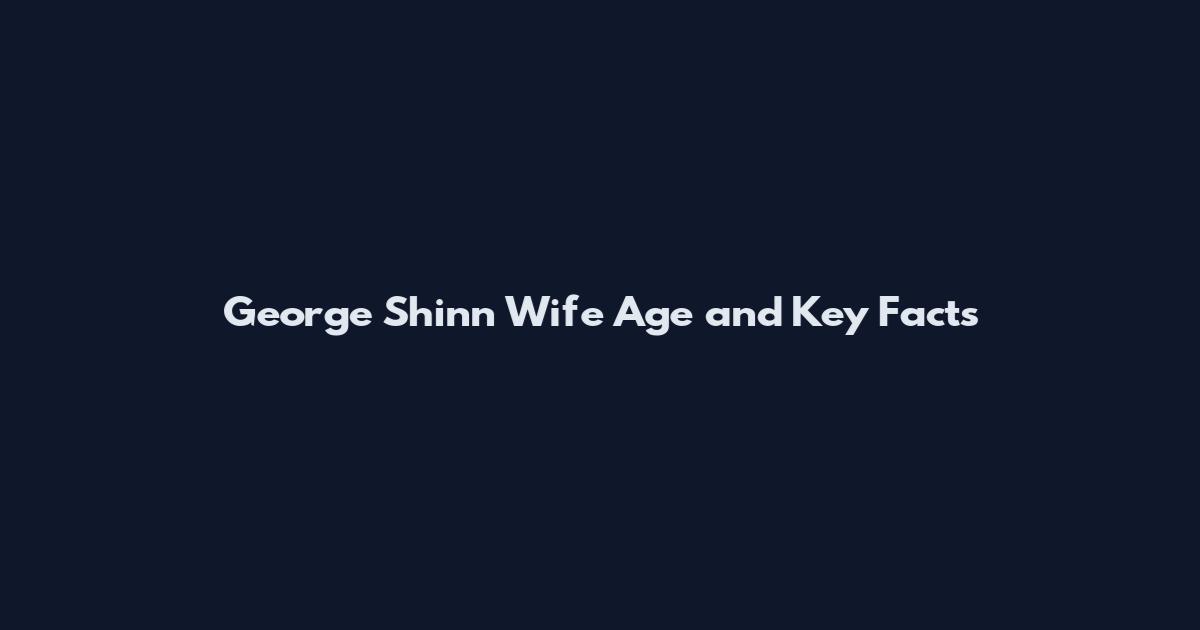 George Shinn Wife Age and Key Facts