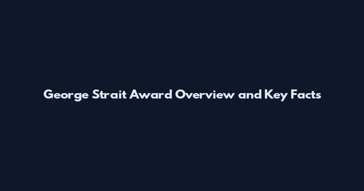 George Strait Award Overview and Key Facts