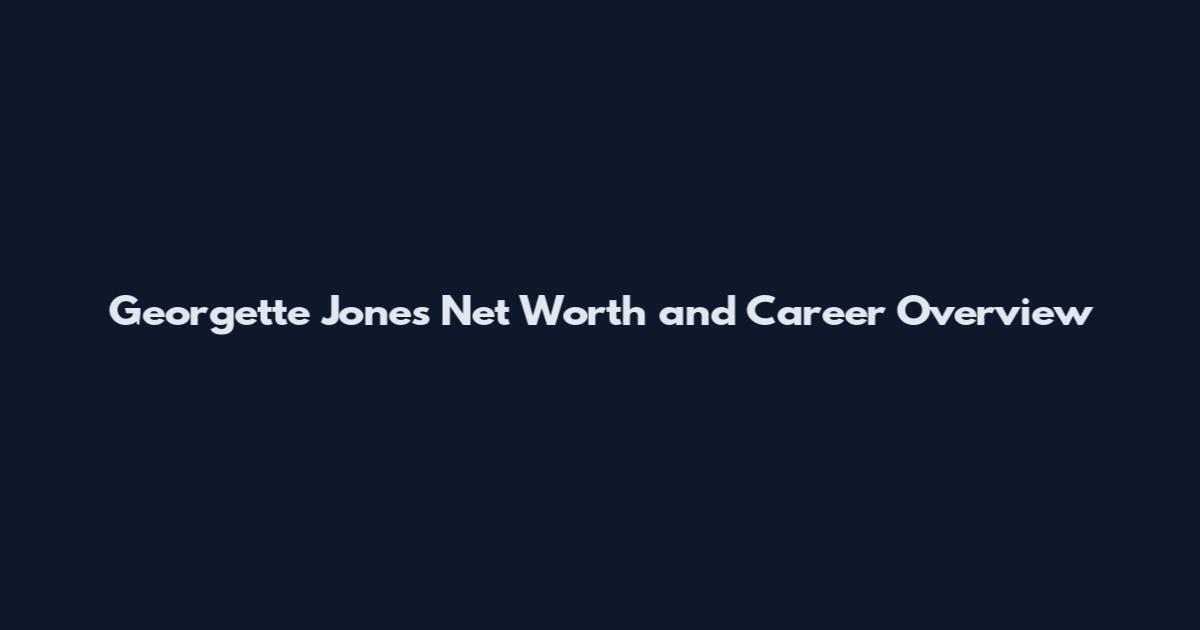 Georgette Jones Net Worth and Career Overview