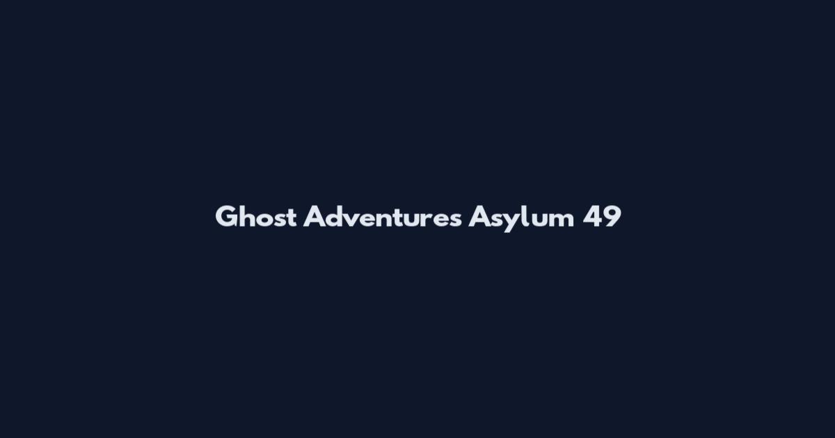 Ghost Adventures Asylum 49