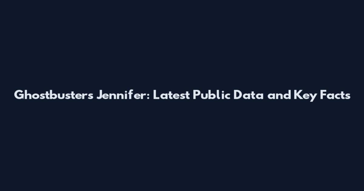 Ghostbusters Jennifer: Latest Public Data and Key Facts