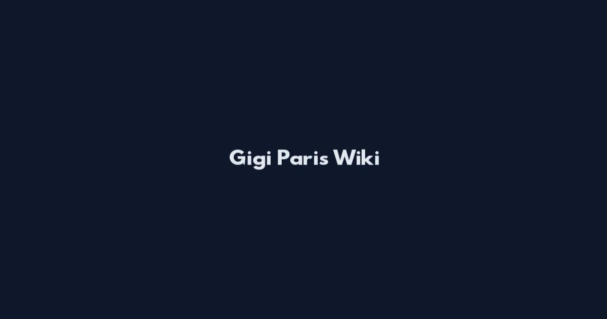 Gigi Paris Wiki