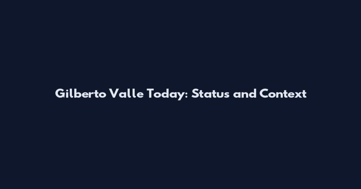 Gilberto Valle Today: Status and Context