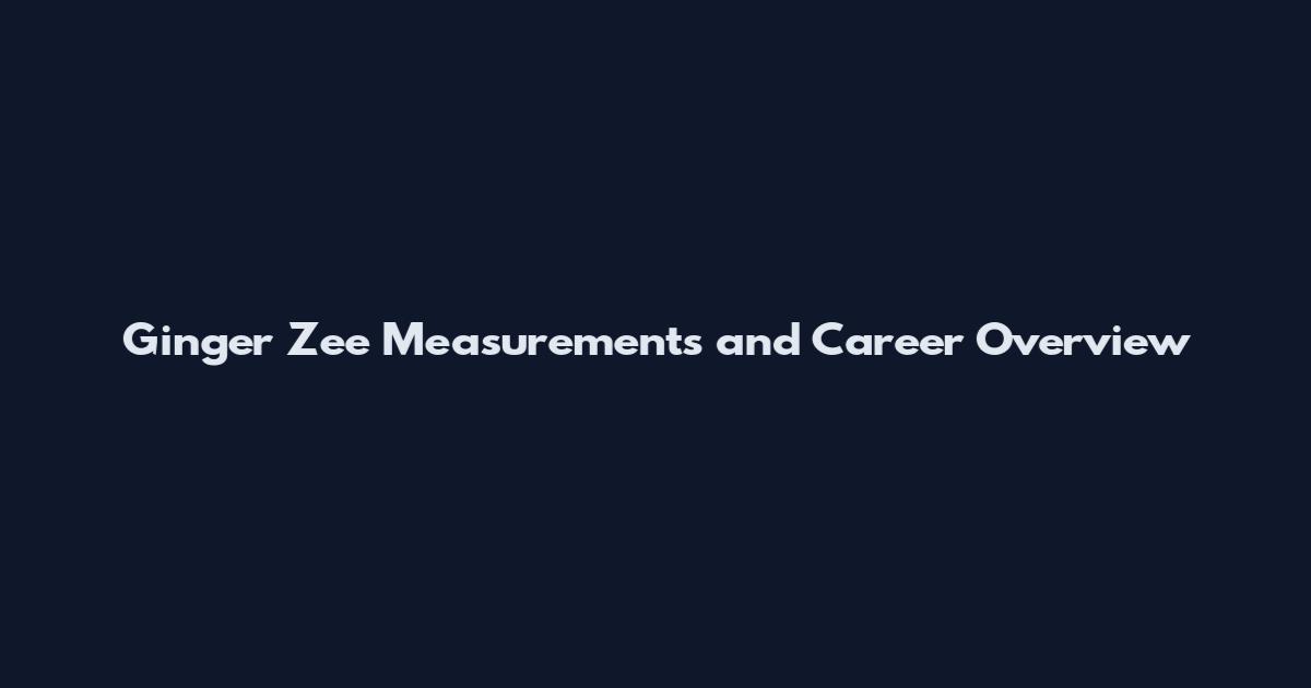 Ginger Zee Measurements and Career Overview