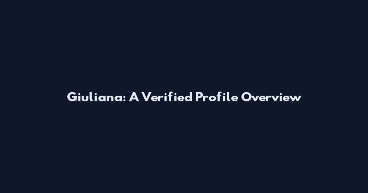 Giuliana: A Verified Profile Overview