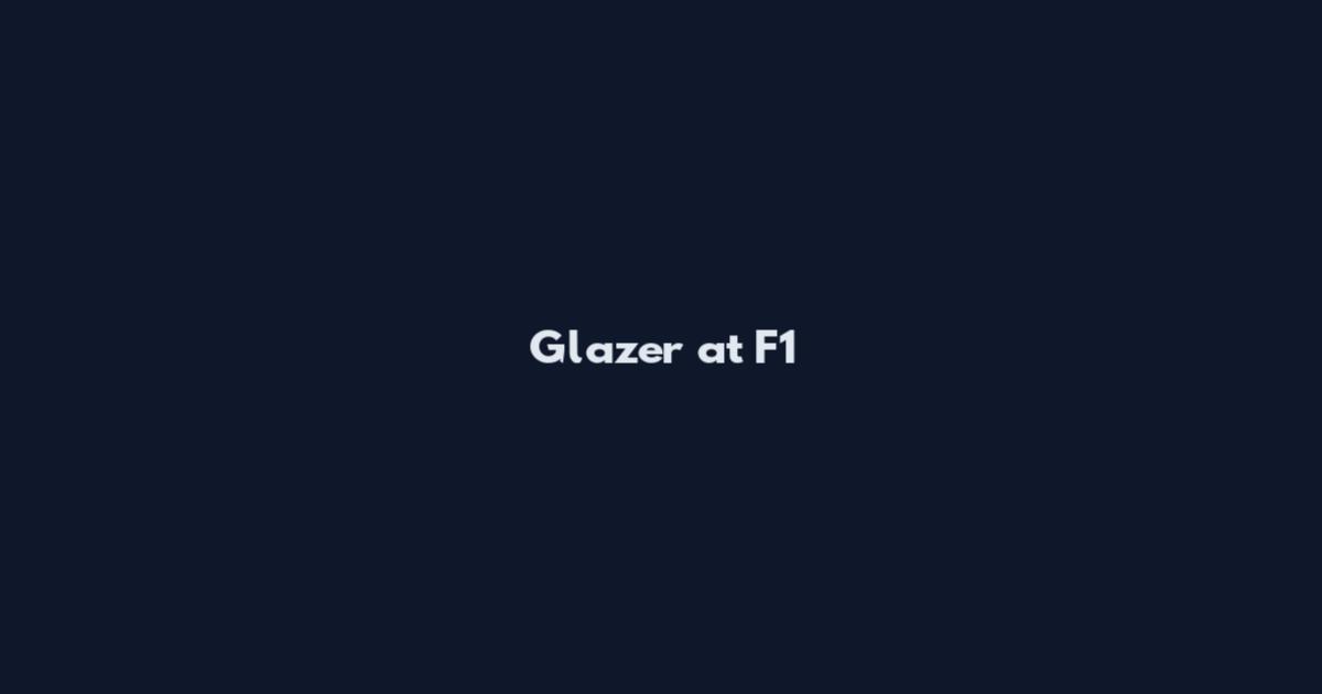 Glazer at F1