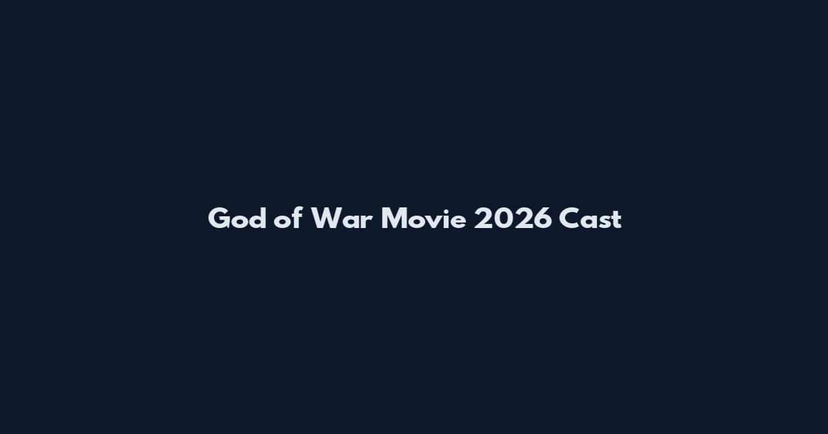 God of War Movie 2026 Cast