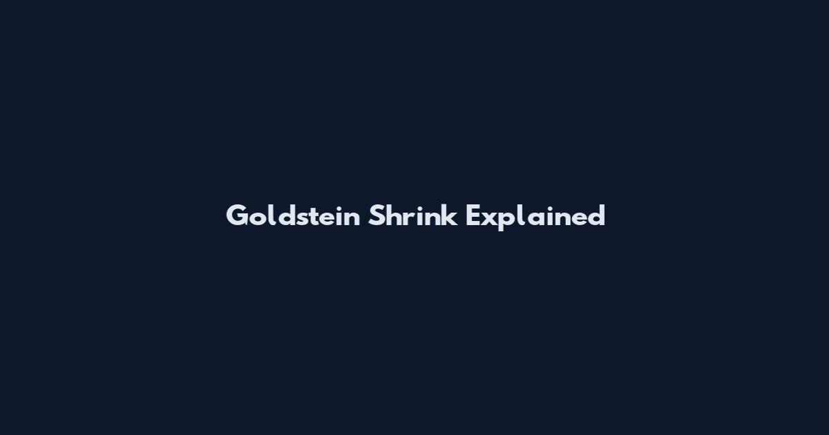 Goldstein Shrink Explained