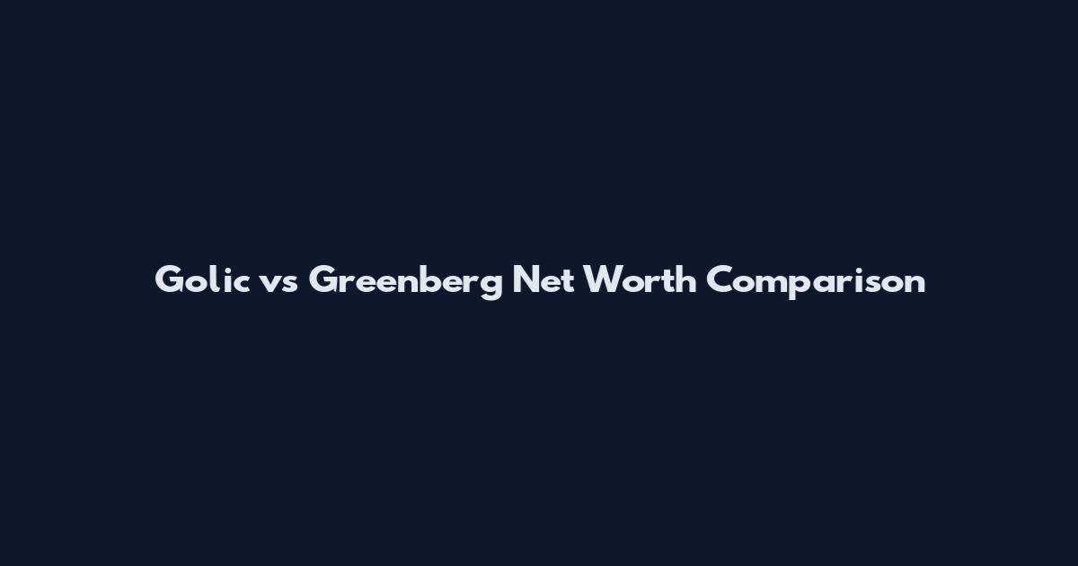 Golic vs Greenberg Net Worth Comparison