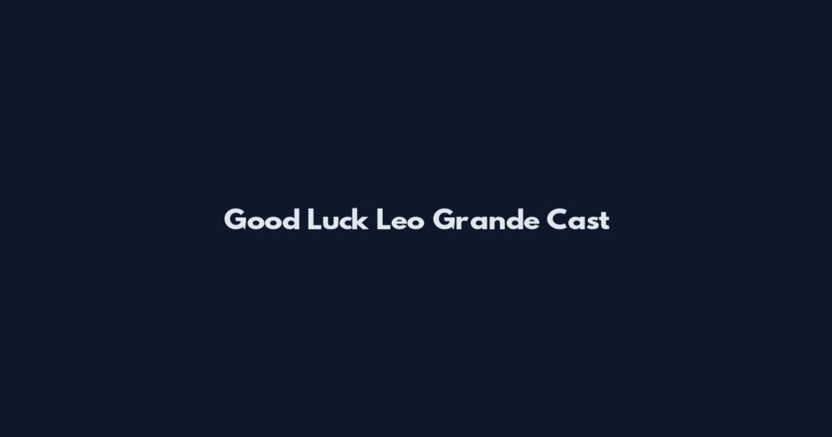 Good Luck Leo Grande Cast
