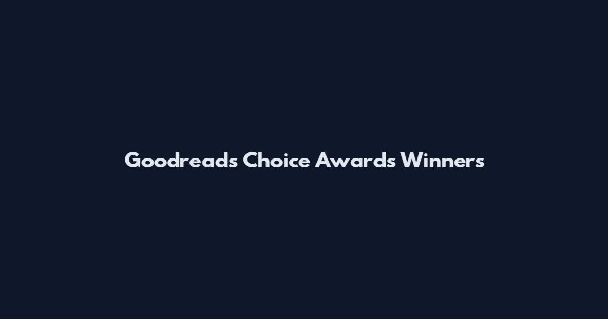 Goodreads Choice Awards Winners