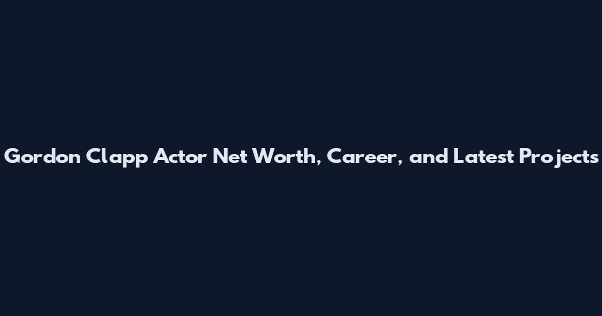 Gordon Clapp Actor Net Worth, Career, and Latest Projects