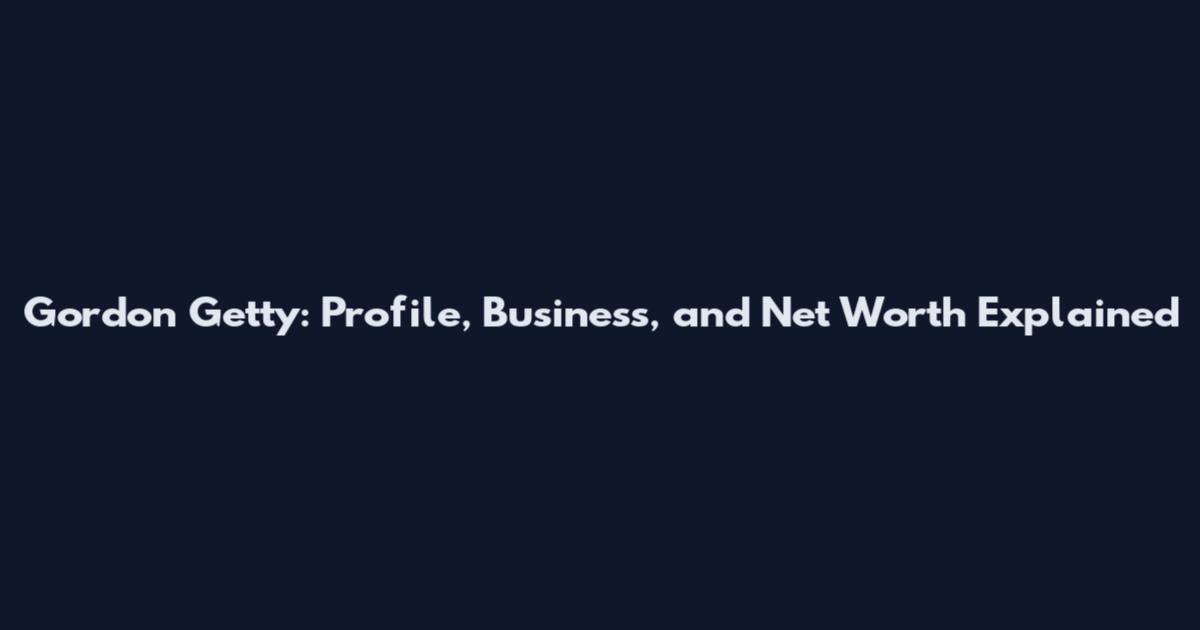 Gordon Getty: Profile, Business, and Net Worth Explained