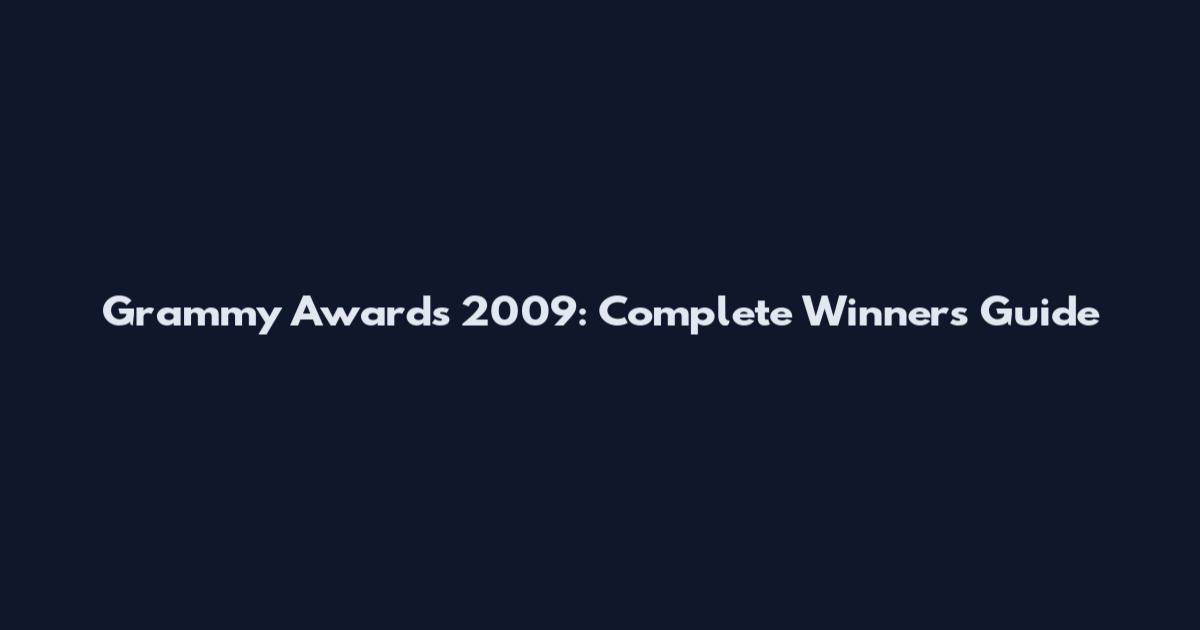 Grammy Awards 2009: Complete Winners Guide