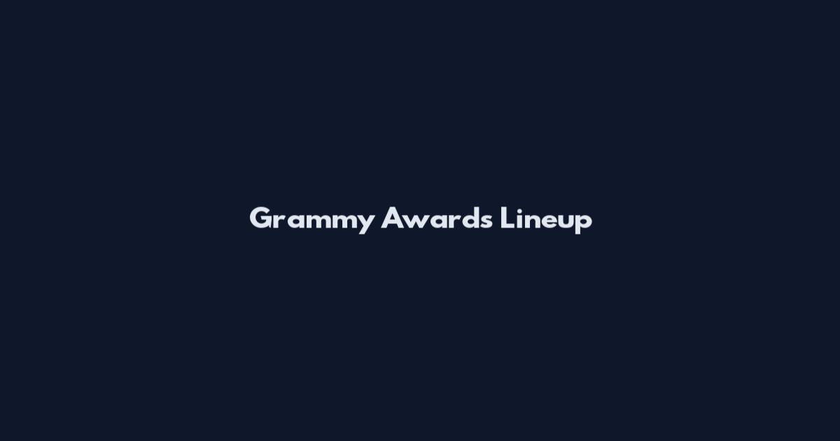 Grammy Awards Lineup