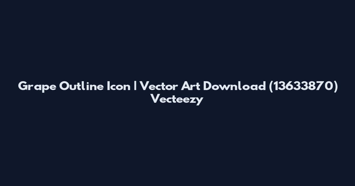 Grape Outline Icon | Vector Art Download (13633870) Vecteezy
