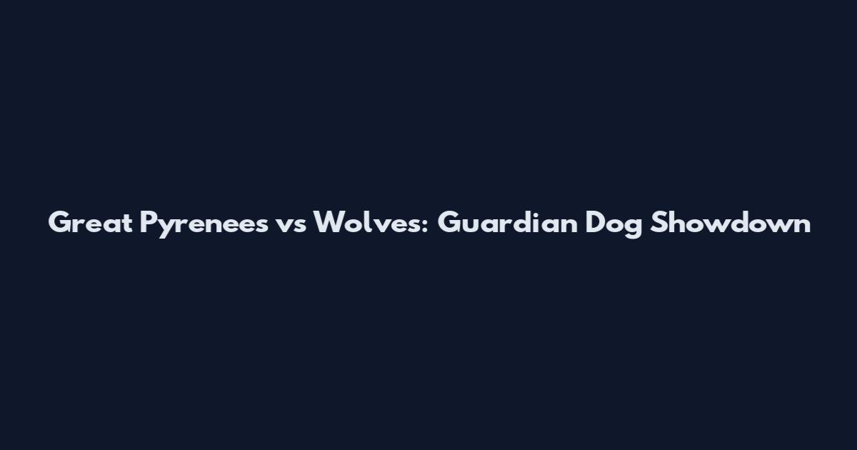 Great Pyrenees vs Wolves: Guardian Dog Showdown