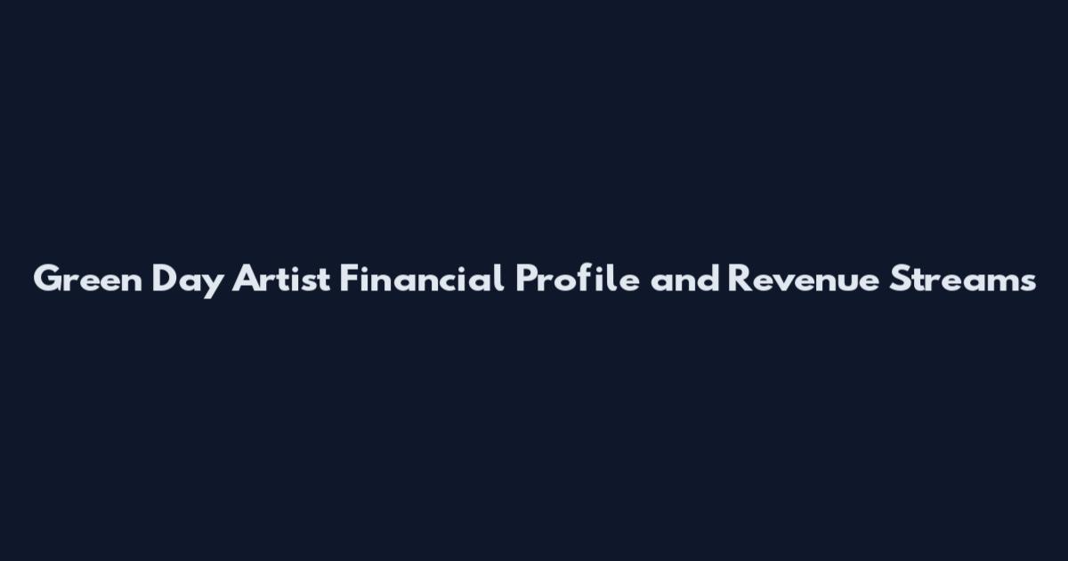 Green Day Artist Financial Profile and Revenue Streams