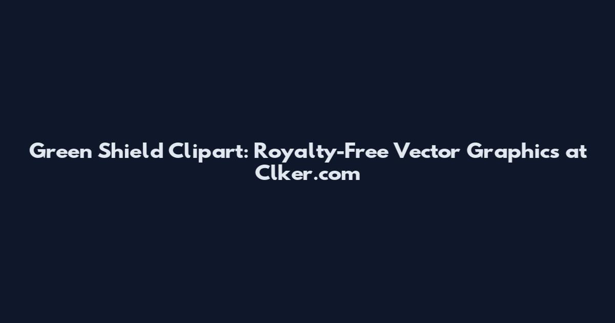 Green Shield Clipart: Royalty-Free Vector Graphics at Clker.com