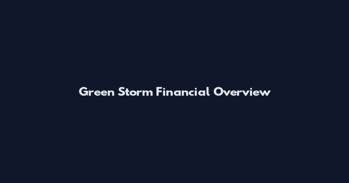 Green Storm Financial Overview
