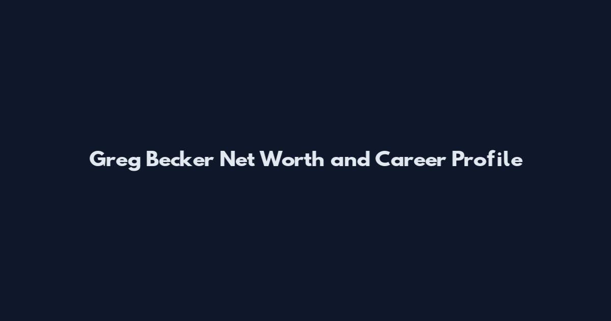 Greg Becker Net Worth and Career Profile