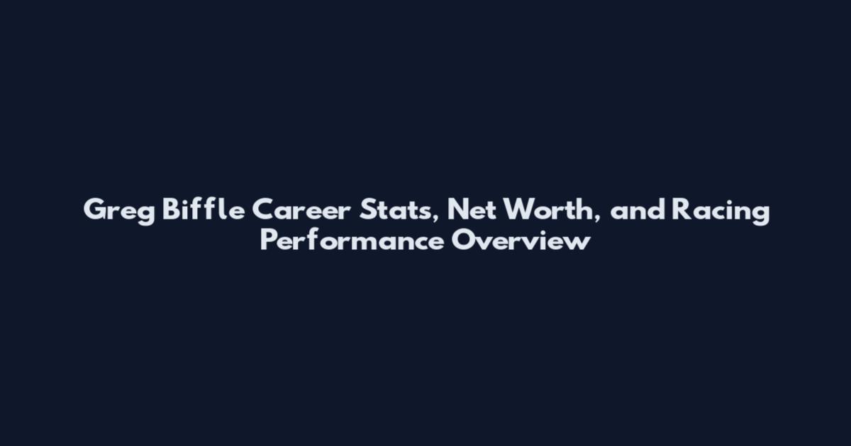 Greg Biffle Career Stats, Net Worth, and Racing Performance Overview