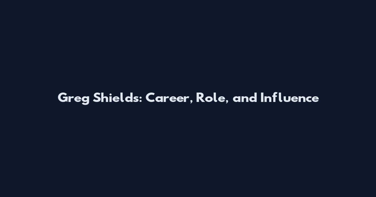 Greg Shields: Career, Role, and Influence