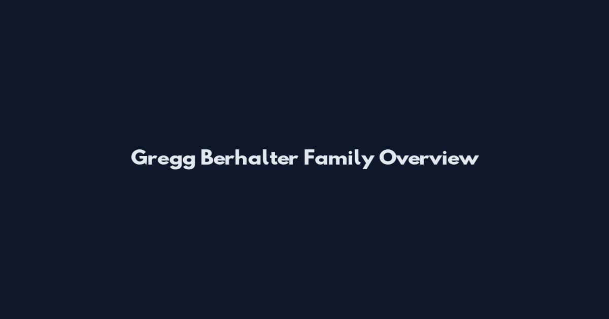 Gregg Berhalter Family Overview