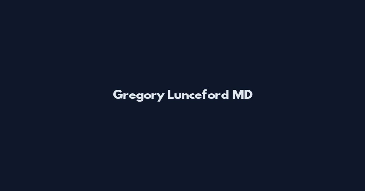 Gregory Lunceford MD