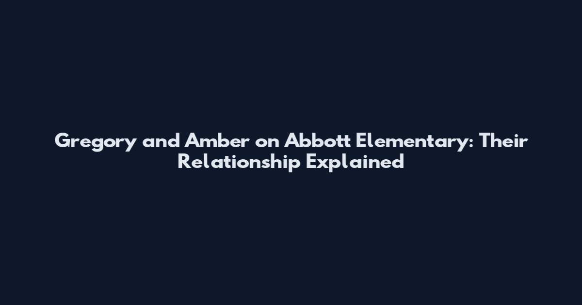 Gregory and Amber on Abbott Elementary: Their Relationship Explained