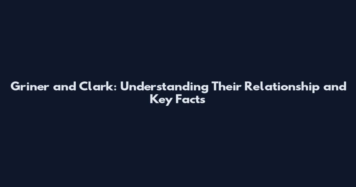 Griner and Clark: Understanding Their Relationship and Key Facts