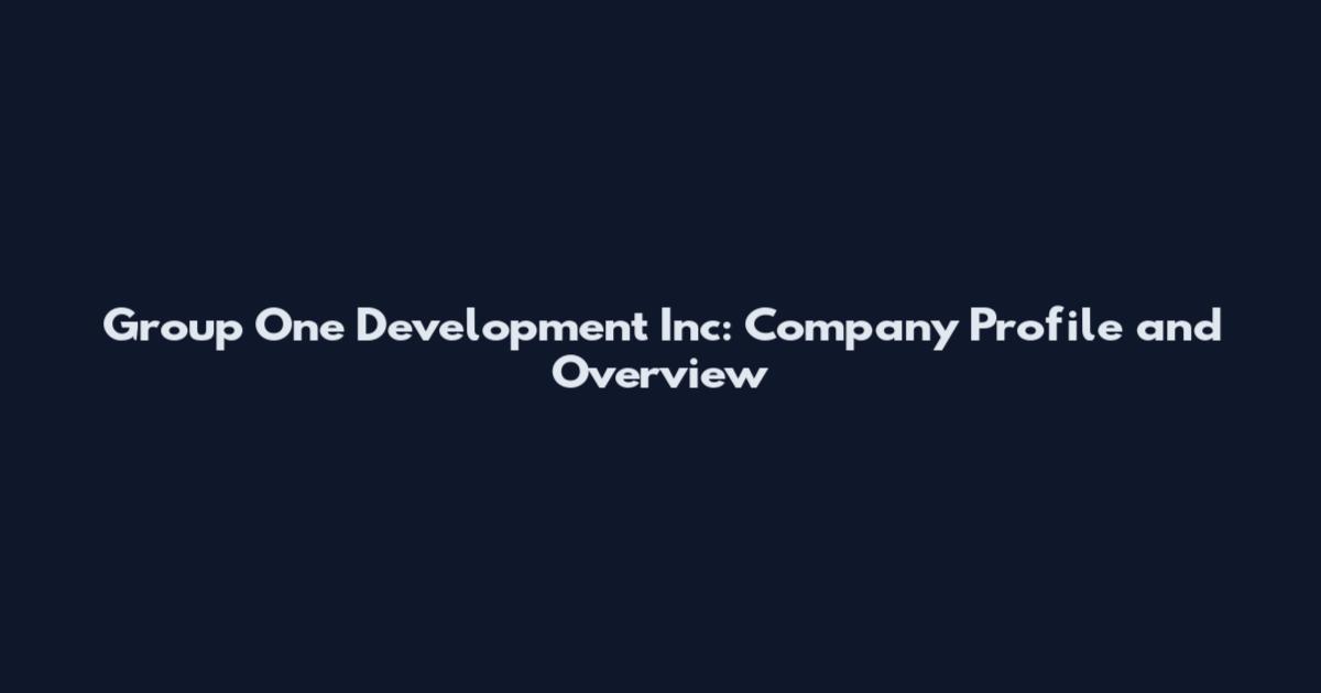 Group One Development Inc: Company Profile and Overview