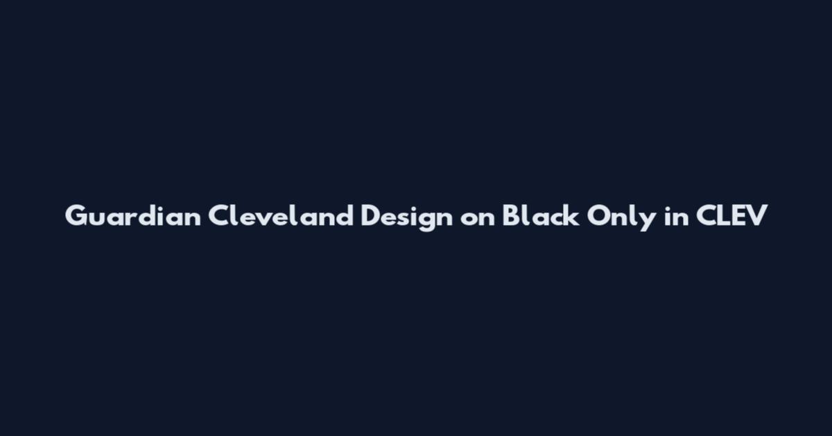 Guardian Cleveland Design on Black Only in CLEV
