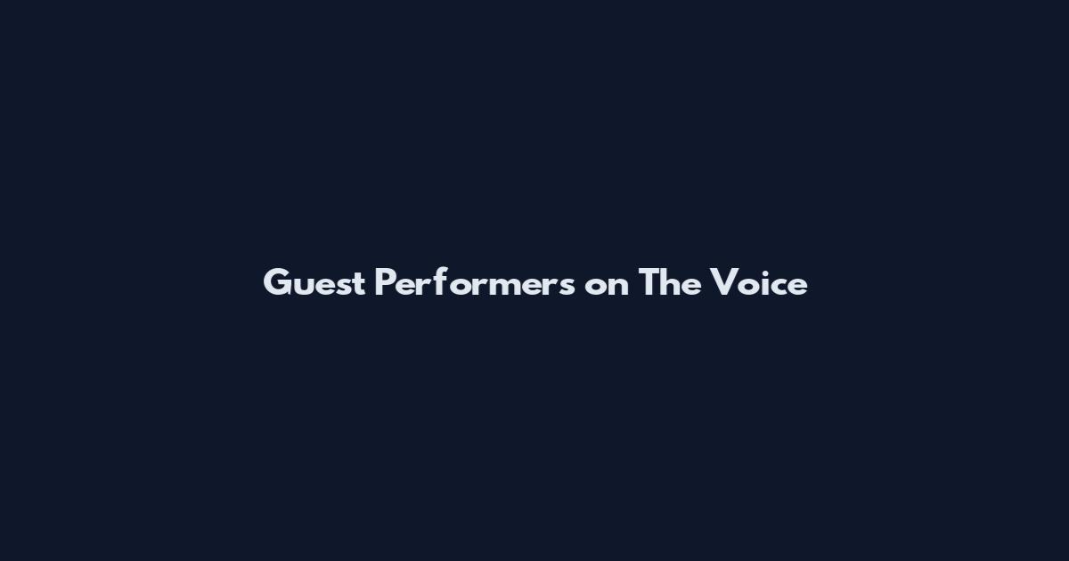 Guest Performers on The Voice