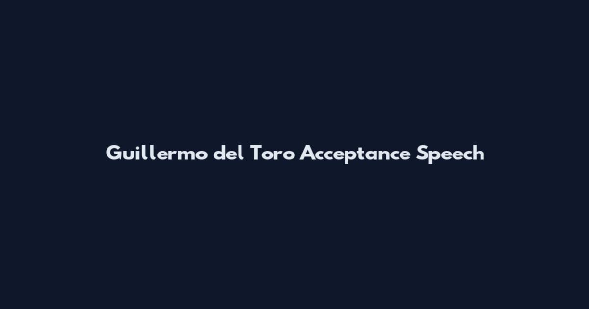Guillermo del Toro Acceptance Speech