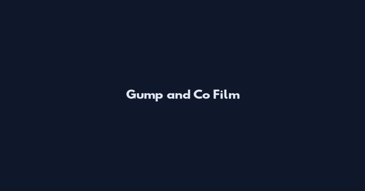 Gump and Co Film