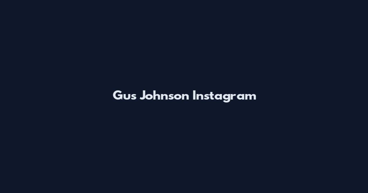 Gus Johnson Instagram