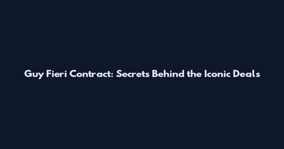 Guy Fieri Contract: Secrets Behind the Iconic Deals