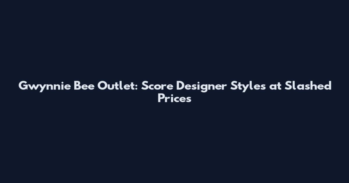 Gwynnie Bee Outlet: Score Designer Styles at Slashed Prices