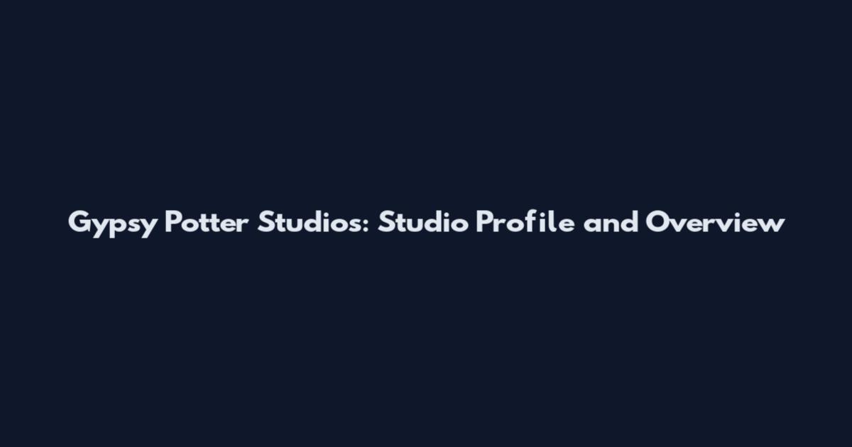Gypsy Potter Studios: Studio Profile and Overview