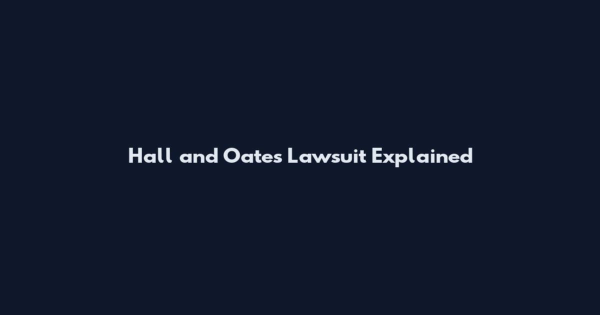 Hall and Oates Lawsuit Explained
