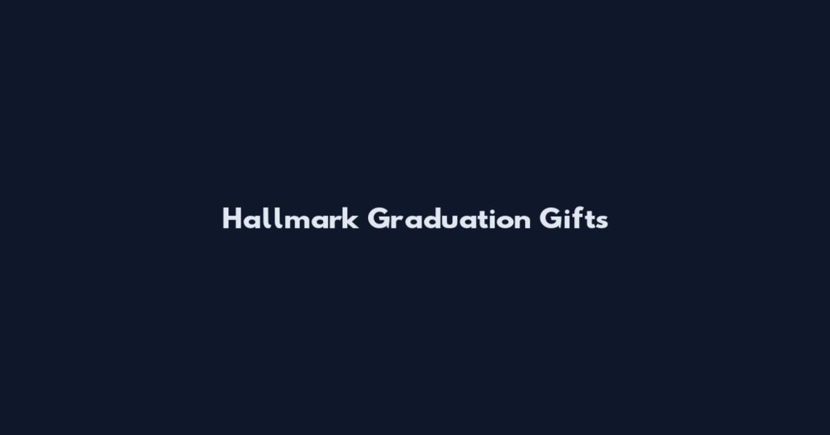 Hallmark Graduation Gifts