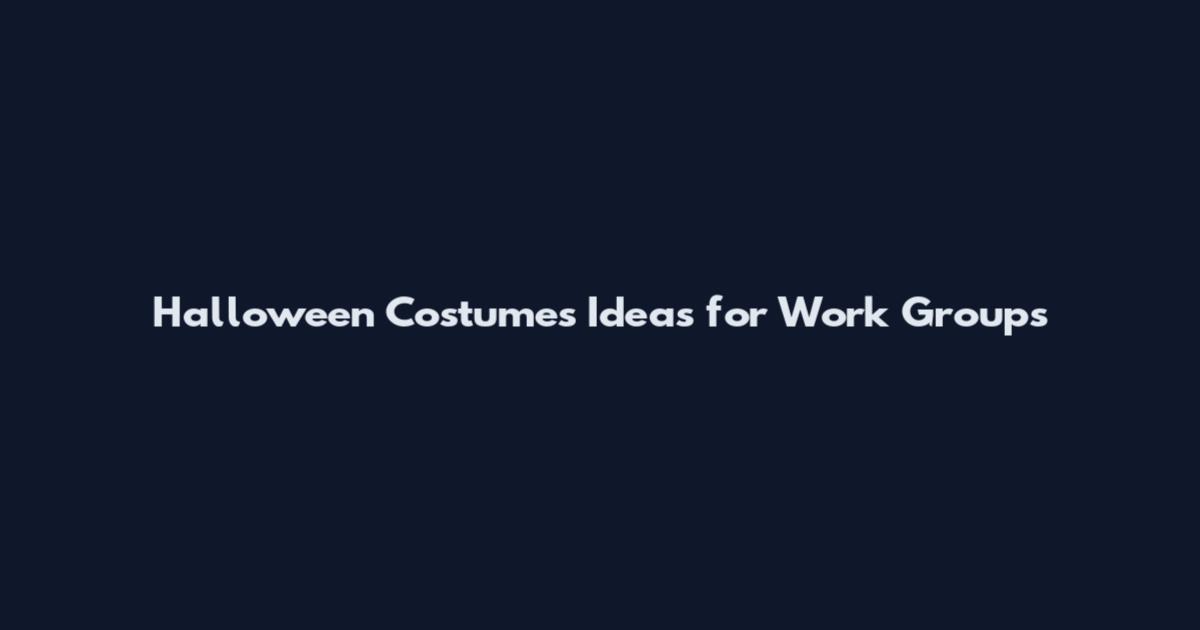 Halloween Costumes Ideas for Work Groups
