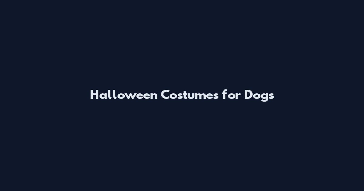 Halloween Costumes for Dogs