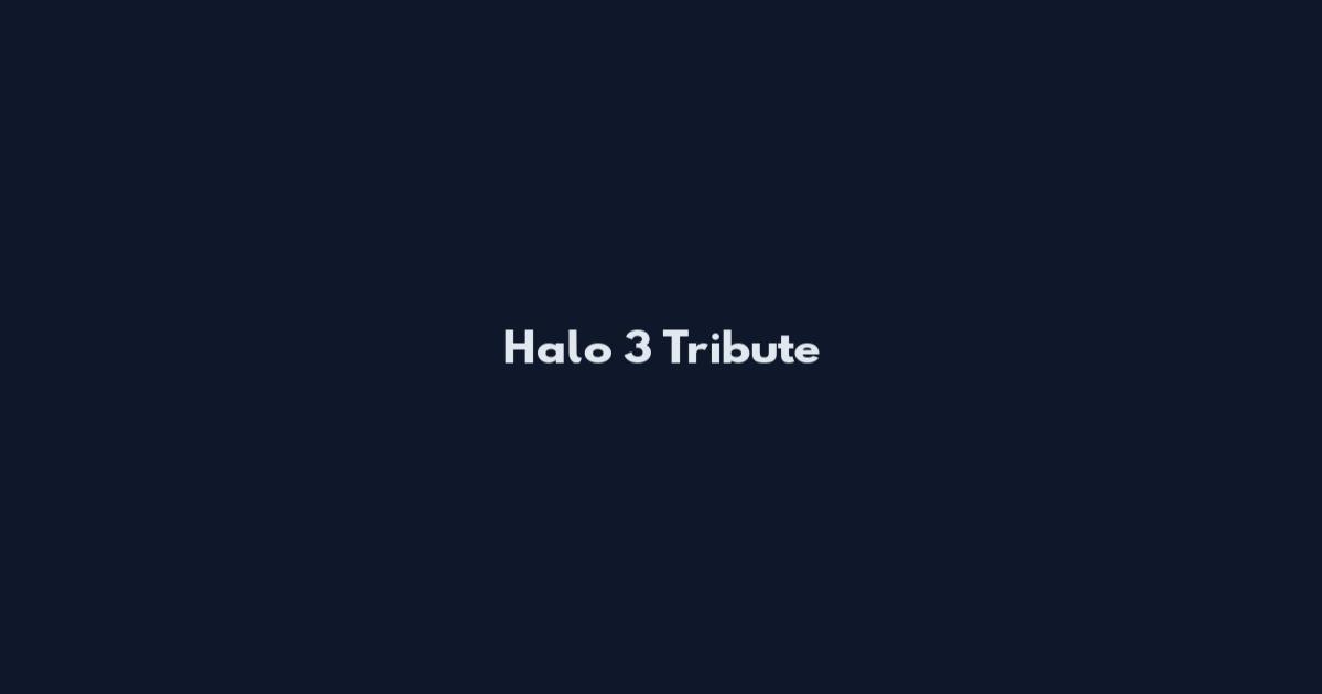 Halo 3 Tribute