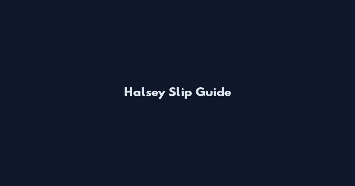 Halsey Slip Guide