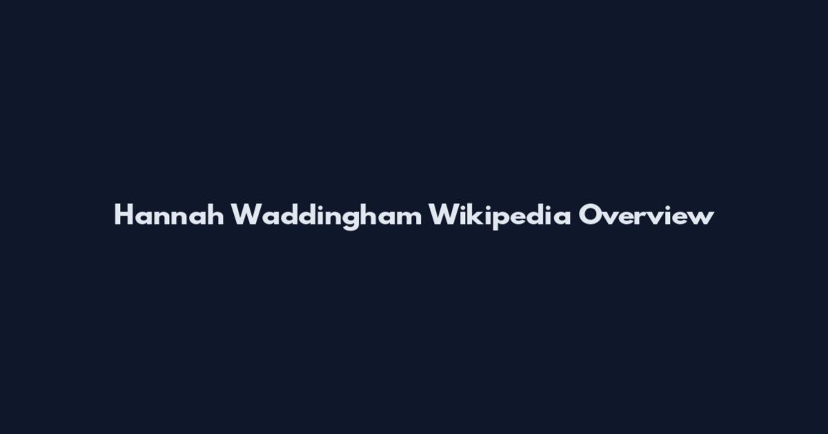 Hannah Waddingham Wikipedia Overview